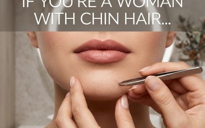 If You’re a Woman with Chin Whiskers, Pay Attention. Here’s What It Means!
