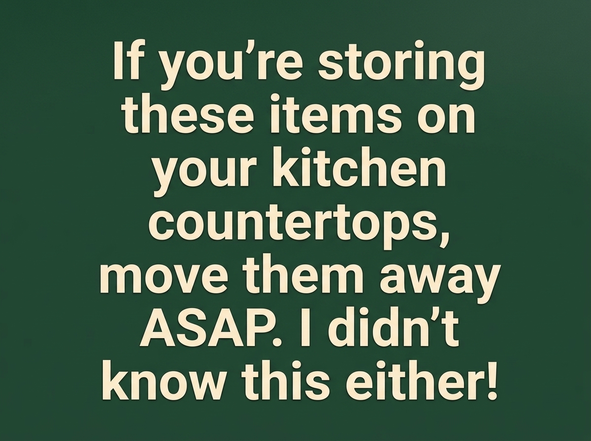 Get These 10 Things Off Your Kitchen Counter Immediately (Number 4 Will Shock You)