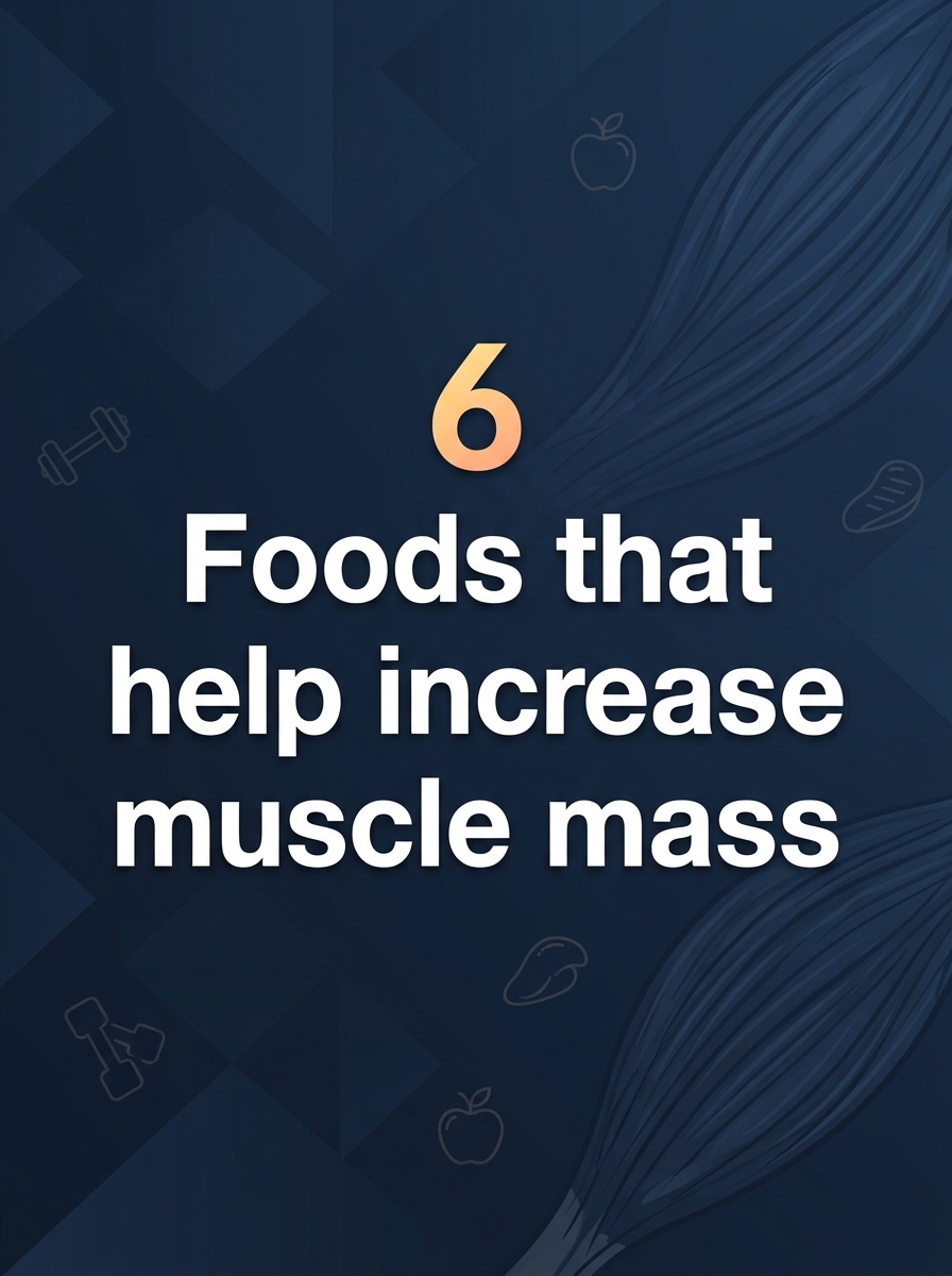 6 Foods that help increase muscle mass… see more