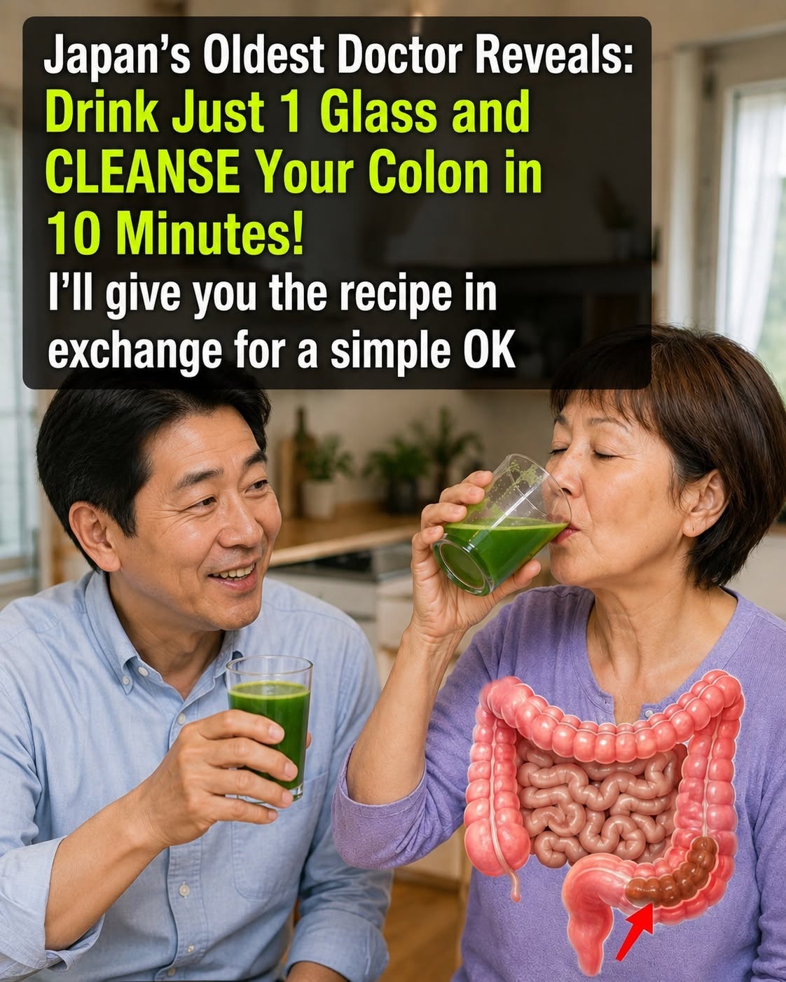 Japan’s Oldest Doctor Reveals: Drink Only 1 Glass And CLEAN Your Entire Colon In 10 Minutes! To keep getting my recipes, you just have to say something… Thank you!