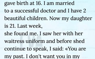 I abandoned my daughter… She came back when we needed her most