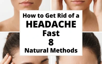 How to Get Rid of a Headache Fast: 8 Natural Methods